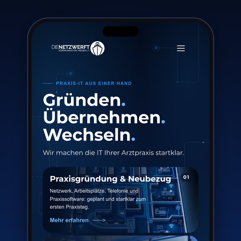 Neue Startseite der netzwerft am Handy: Gründen. Übernehmen. Wechseln. Darunter die erste Karte zu Praxisgründung und Neubezug.